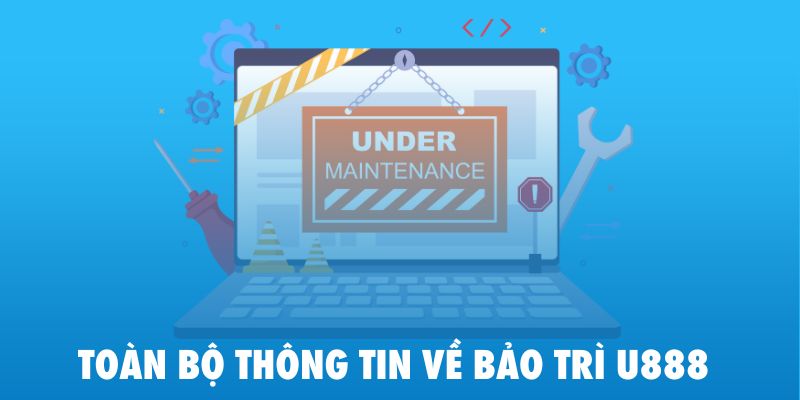 Bảo trì u888 thumb