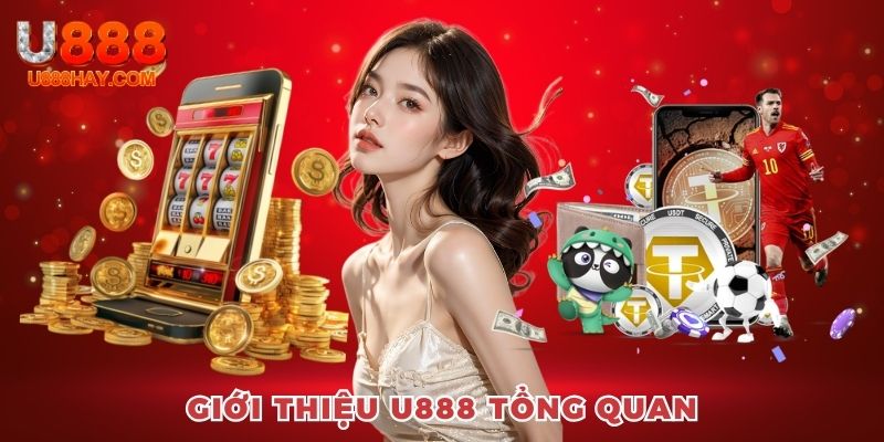 Giới thiệu U888 và lịch sử phát triển đáng ghi nhận