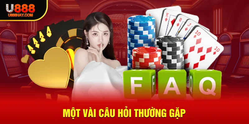 Một vài câu hỏi thường gặp