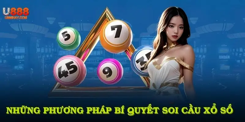 Những Phương Pháp Bí Quyết Soi Cầu Xổ Số Cực Kỳ Hiệu Quả