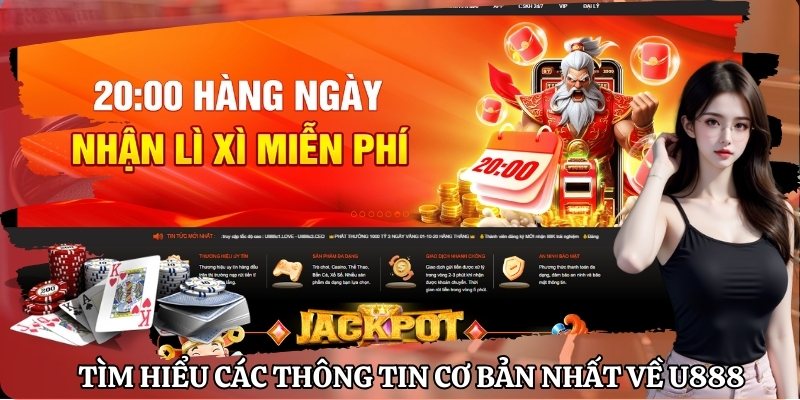 Thông Tin Cơ Bản Về U888